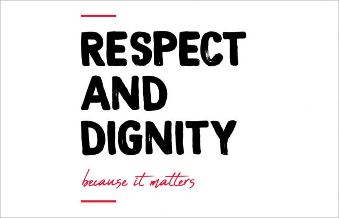 Respect and dignity matter