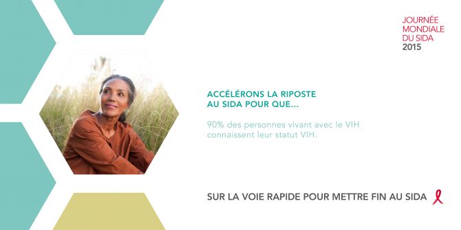 Accélerons la riposte au sida pour que 90% des personnes vivant avec le VIH connaissent leur statut VIH